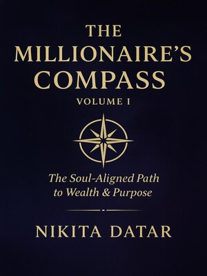 cover image of The Millionaires Compass Volume 1